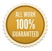 All Work 100% Guaranteed